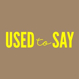 Album cover of USED TO SAY
