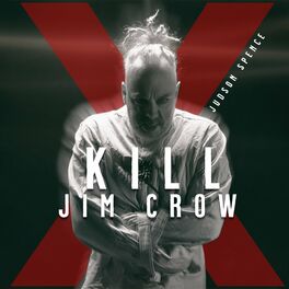 Album cover of Kill Jim Crow