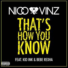 Album cover of That's How You Know (feat. Kid Ink & Bebe Rexha)