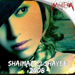 Album cover of Shaimaa Elshayeb 2008