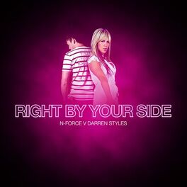 Album cover of Right By Your Side (N-Force Vs. Darren Styles)