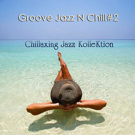 Album cover of Groove Jazz N Chill #2