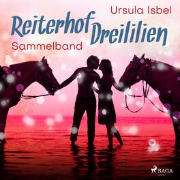 Album cover of Reiterhof Dreililien - Alle 10 Geschichten im Sammelband