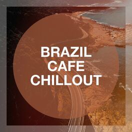 Album cover of Brazil Café Chillout