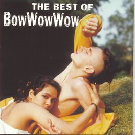 Album cover of The Best Of Bow Wow Wow