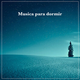 Album cover of Musica para dormir: Música tranquila para el sueño profundo y la relajación
