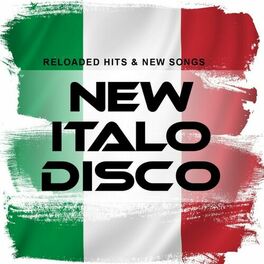 Album cover of New Italo Disco: Reloaded Hits & New Songs