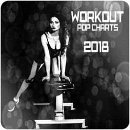 Album cover of Workout Pop Charts 2018