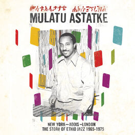 Album cover of New York - Addis - London: The Story of Ethio Jazz 1965-1975