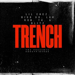 Album cover of TRENCH (feat. Lil Chez, BBLITZ, Tk & Luh Rob)