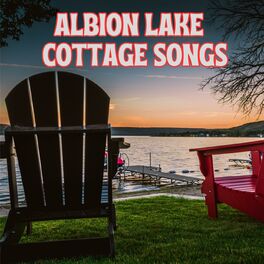Album cover of Albion Lake Cottage Songs