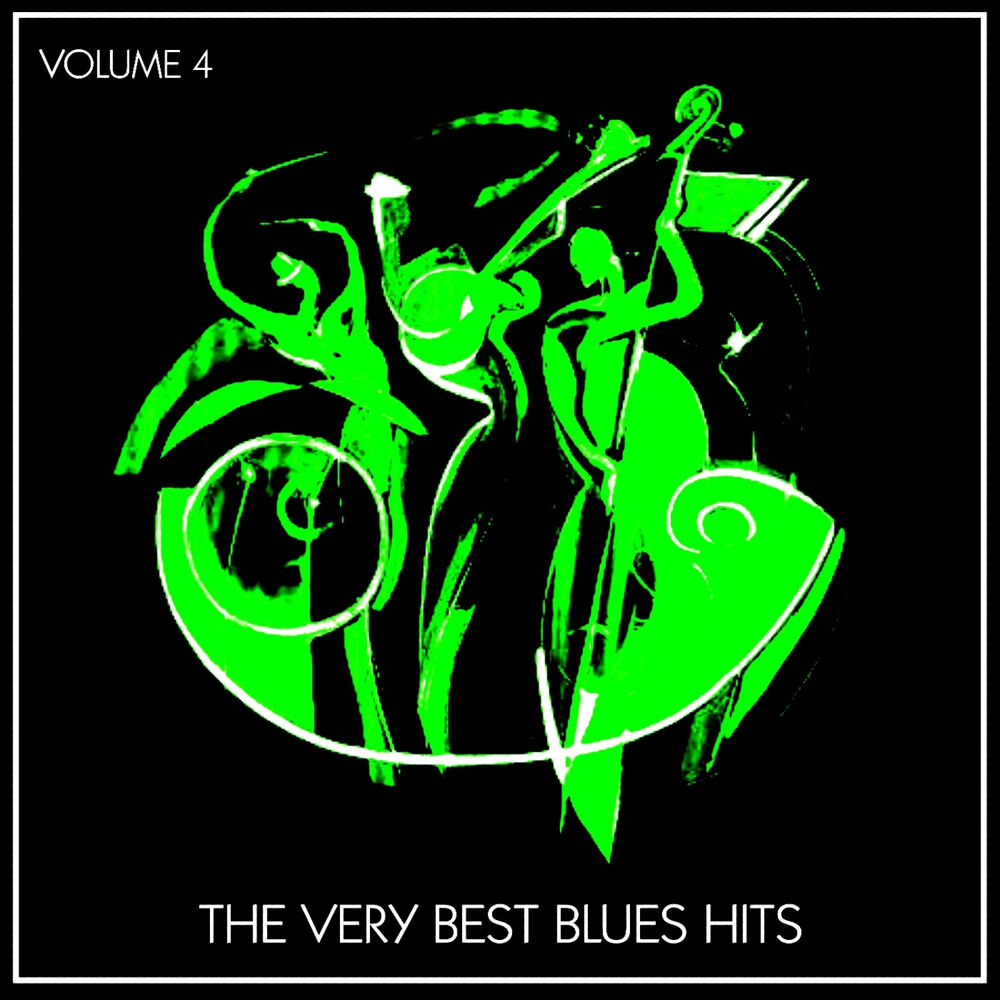 The very best blues. Best Blues Hits.