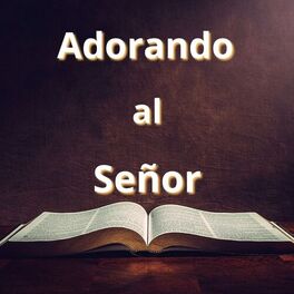 Album cover of Adorando al Señor