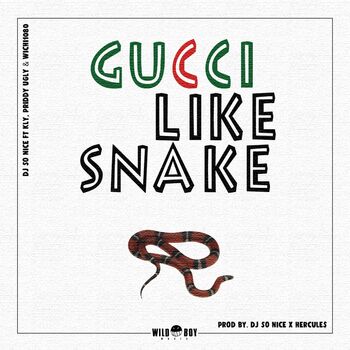So Nice - Gucci Like Snake KLY, Priddy Ugly & Wichi 1080): listen with lyrics | Deezer