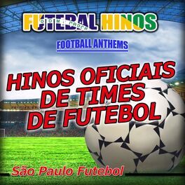 Conheça os hinos de futebol dos times nacionais e internacionais