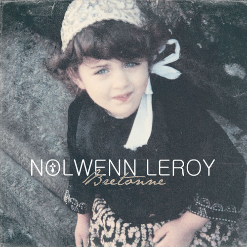 Nolwenn Leroy Tri Martolod écoute avec les paroles Deezer Nolwenn Leroy Tri Martolod écoute avec les paroles Deezer