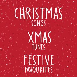 Album cover of Christmas Songs Xmas Tunes Festive Favourites