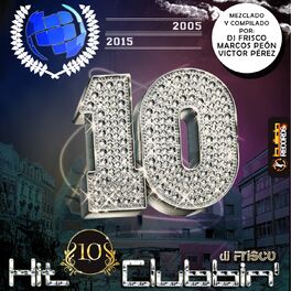 Album cover of Hit Clubbin' Compilation 10th Anniversary: 2005-2015