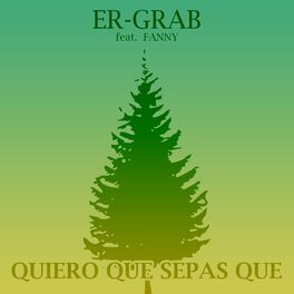 Album cover of Quiero Que Sepas Que