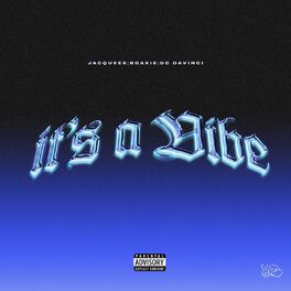 Album cover of It's A Vibe (feat. Jacquees, Boakie & DC DaVinci)