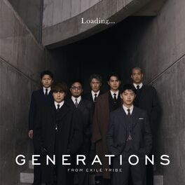 GENERATIONS from EXILE TRIBE: albums, songs, playlists | Listen on