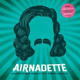 Album cover of Airnadette (La bande presque originale de la comédie musiculte)