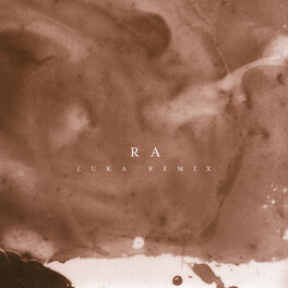 Album cover of Ra (Luka Remix)