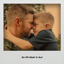 Album cover of Oh My What A Guy