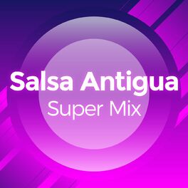Album cover of Salsa Antigua Súper Mix