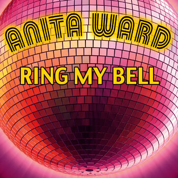 Ring My Bell: The Best of Anita Ward - Anita Ward | Album |