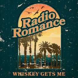 Album cover of Whiskey Gets Me