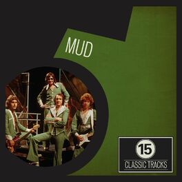 Album cover of 15 Classic Tracks: Mud