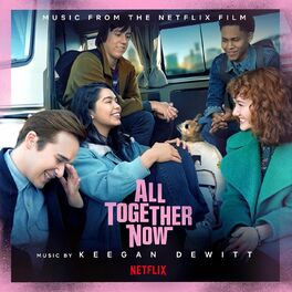 Album cover of All Together Now (Music from the Netflix Film)