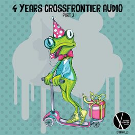 Album cover of 4 Years Crossfrontier Audio (Part 2)