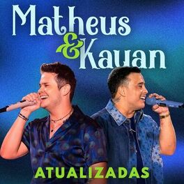 Album cover of Matheus e Kauan - Atualizadas