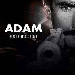 Album cover of Adam (feat. Sero Produktion Beats & AslanBeatz)