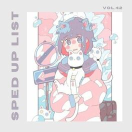 Album cover of Sped Up List Vol.42 (sped up)