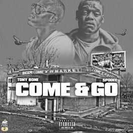 Album cover of Come & Go (feat. Spodee)