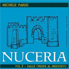 Album cover of Nuceria Vol.II - Dalle origini al Medioevo