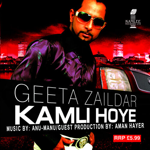 Geeta Zaildar Kamli Hoye listen with lyrics Deezer