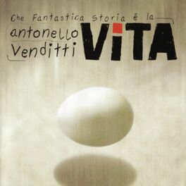 Album cover of Che Fantastica Storia È La Vita