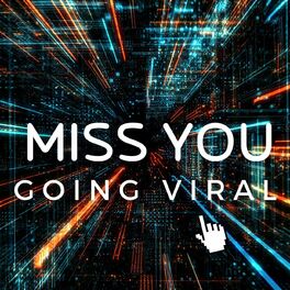 Album cover of Miss You - Going Viral