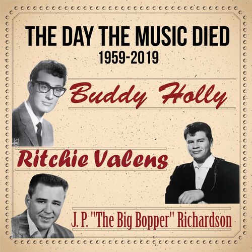 Buddy Holly The Day The Music Died 1959 2019 Buddy Holly Ritchie 