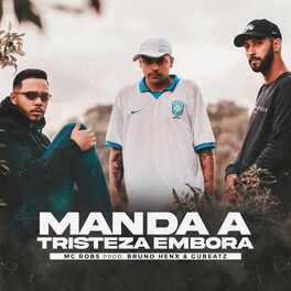 Album cover of Manda a Tristeza Embora