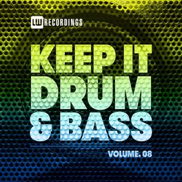 Album cover of Keep It Drum & Bass, Vol. 08