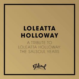 Album cover of A Tribute To Loleatta Holloway: The Salsoul Years