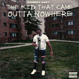 Album cover of The Kid That Came Outta Nowhere