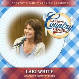 Lari White albums songs playlists Listen on Deezer