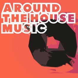 Album cover of Around the House Music