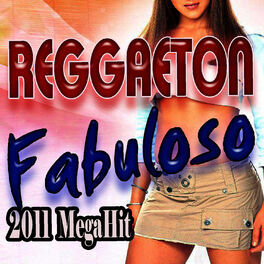 Album cover of Reggaeton Fabuloso 2011 MegaHits